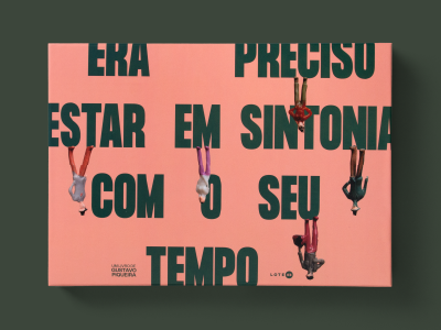 Era preciso estar em sintonia com o seu tempo